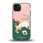 i'm sick of everything back phone cover | glass case for iphone 15