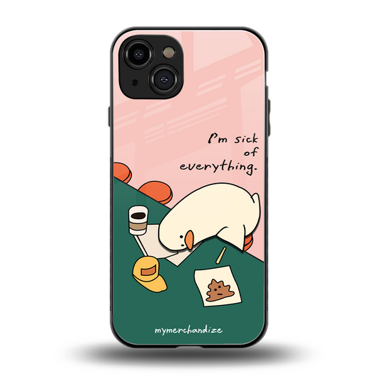 i'm sick of everything back phone cover | glass case for iphone 15