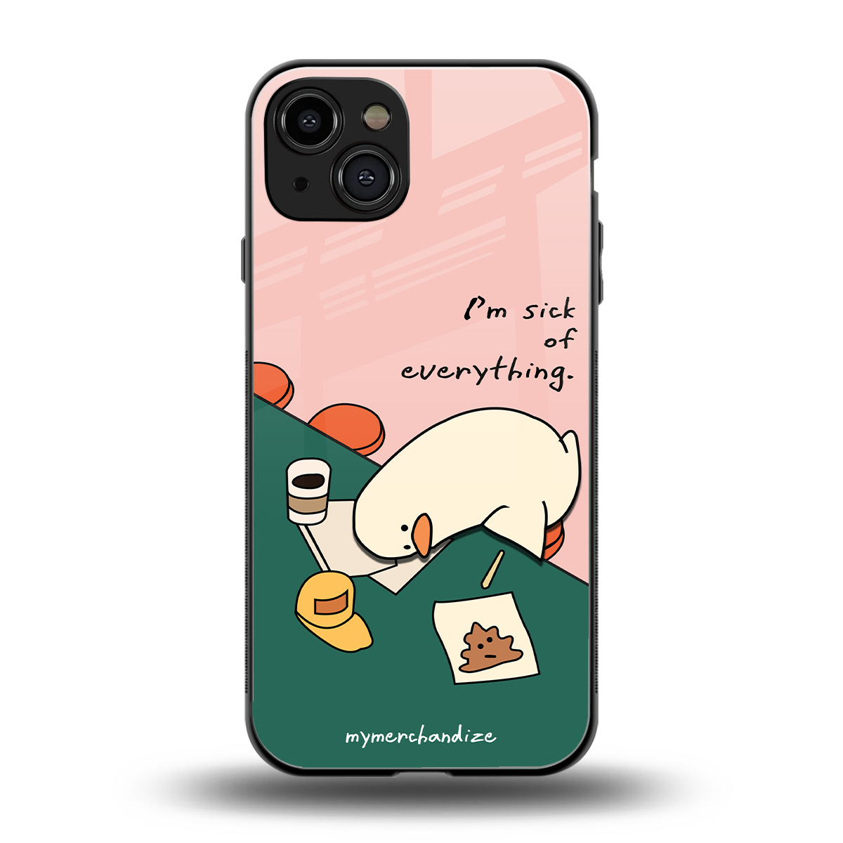 i'm sick of everything back phone cover | glass case for iphone 14