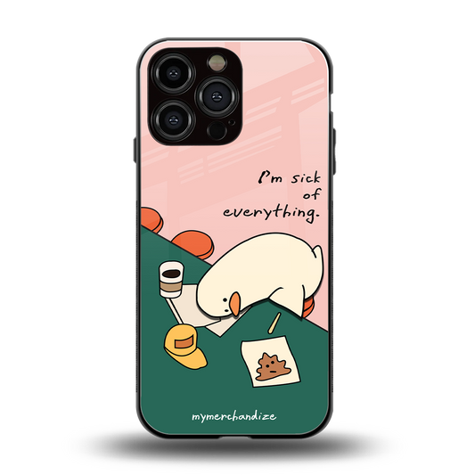 i'm sick of everything back phone cover | glass case for iphone 16 pro max