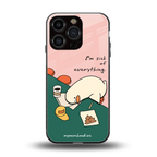 i'm sick of everything back phone cover | glass case for iphone 16 pro