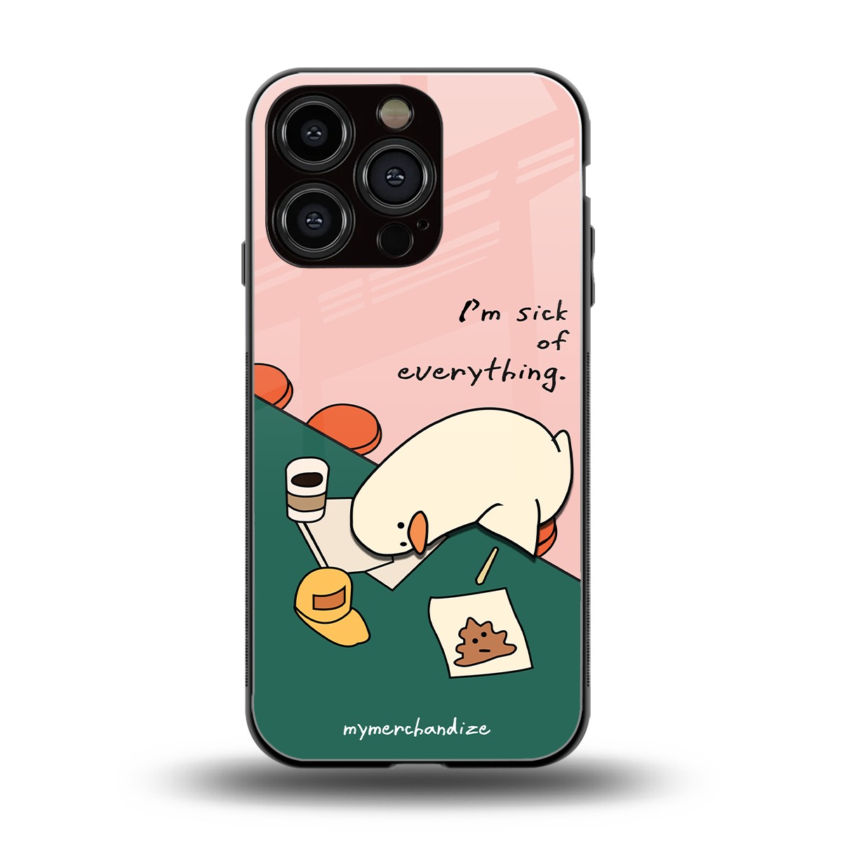 i'm sick of everything back phone cover | glass case for iphone 16 pro