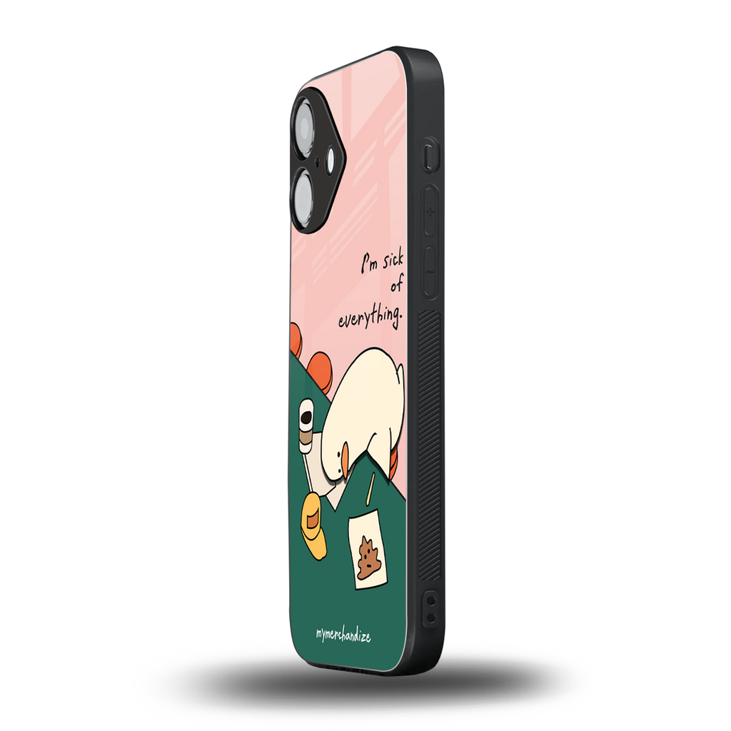 i'm sick of everything back phone cover | glass case for iphone 16