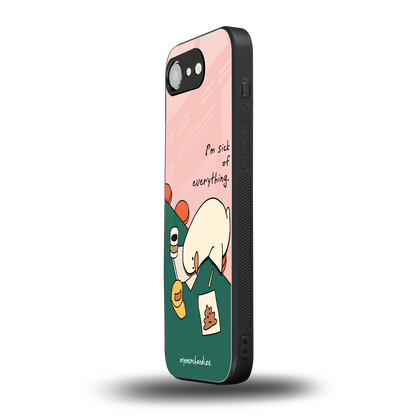 i'm sick of everything back phone cover | glass case for iphone 16e