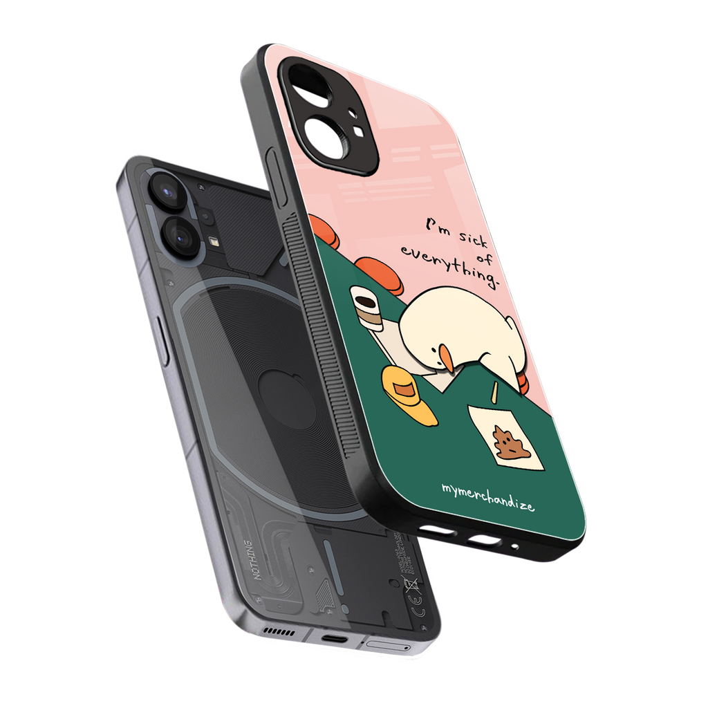 i'm sick of everything back phone cover | glass case for nothing phone 1
