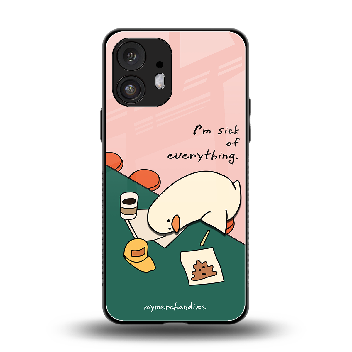 i'm sick of everything back phone cover | glass case for nothing phone 2
