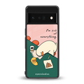 i'm sick of everything back phone cover | glass case for google pixel 6 pro