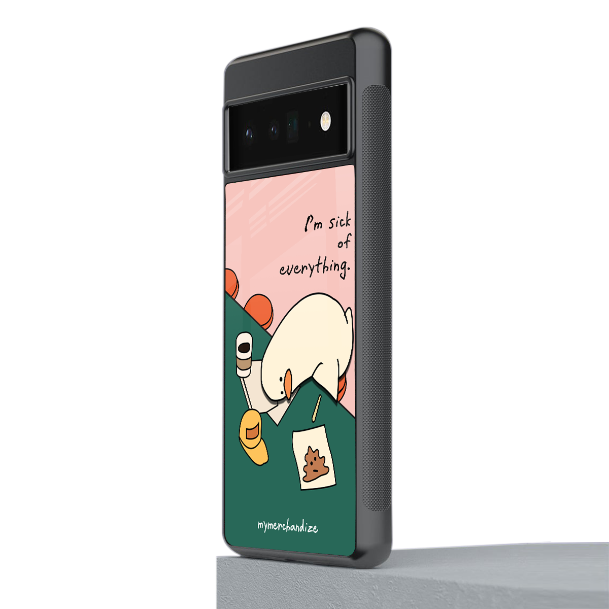 i'm sick of everything back phone cover | glass case for google pixel 6 pro