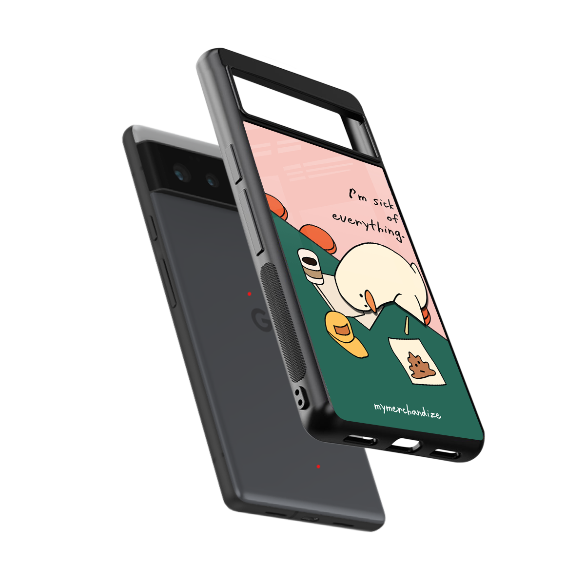 i'm sick of everything back phone cover | glass case for google pixel 6