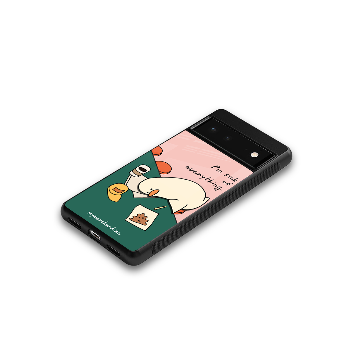 i'm sick of everything back phone cover | glass case for google pixel 6