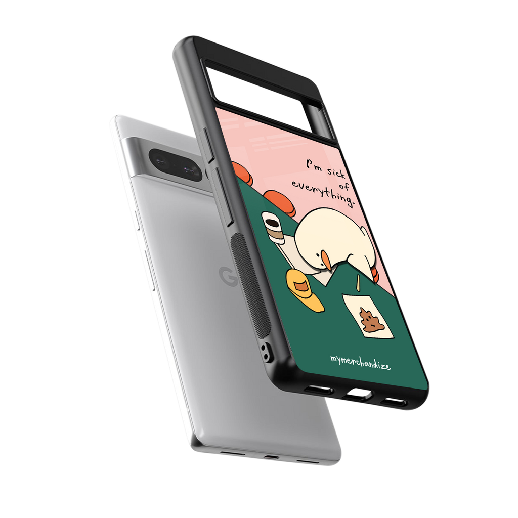 i'm sick of everything back phone cover | glass case for google pixel 7 pro