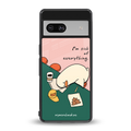 i'm sick of everything back phone cover | glass case for Google Pixel 7