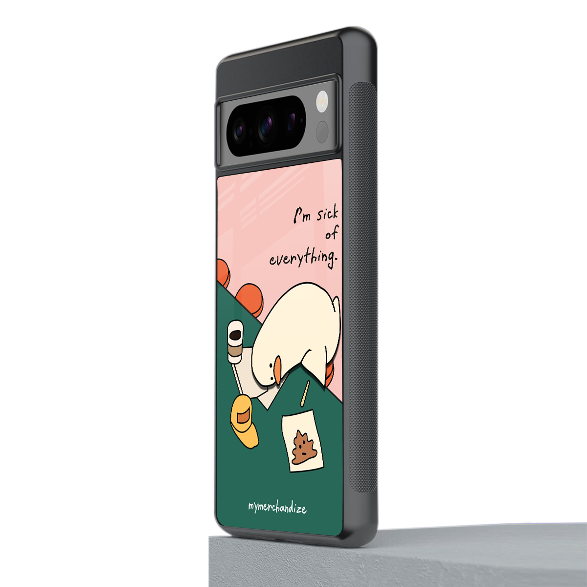 i'm sick of everything back phone cover | glass case for google pixel 8 pro