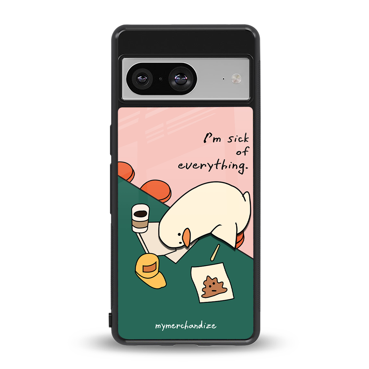 i'm sick of everything back phone cover | glass case for Google Pixel 8