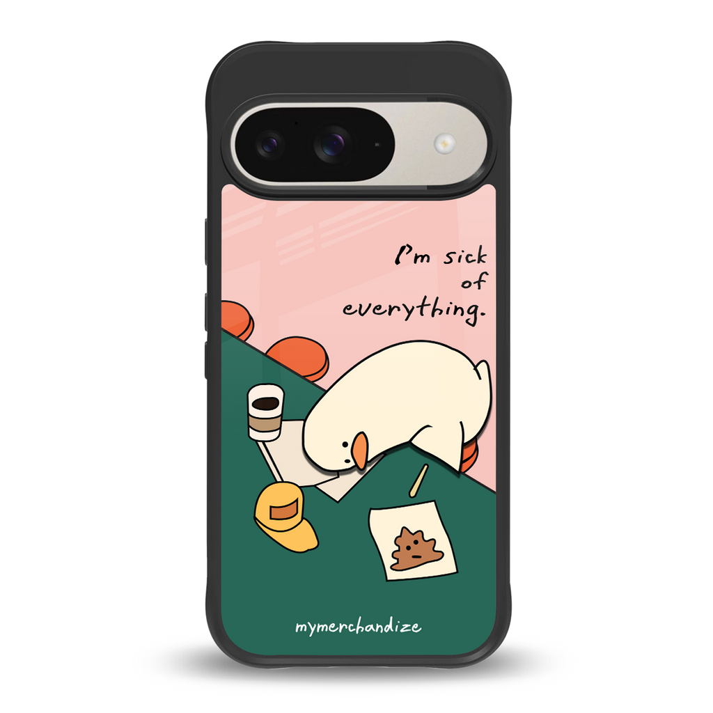 i'm sick of everything back phone cover | glass case for google pixel 9