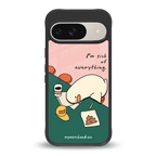 i'm sick of everything back phone cover | glass case for google pixel 9