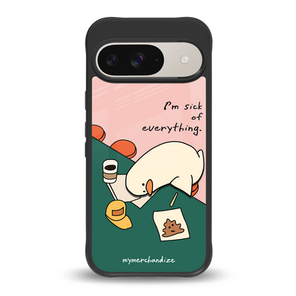 i'm sick of everything back phone cover | glass case for google pixel 9