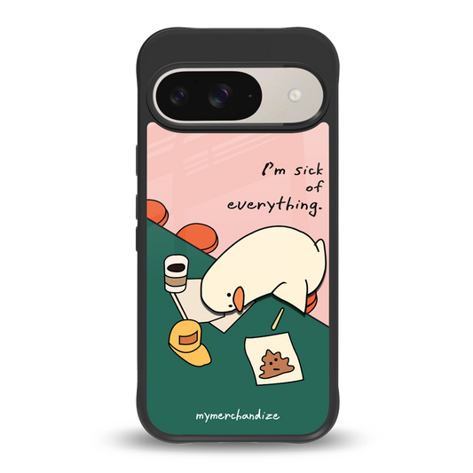 i'm sick of everything back phone cover | glass case for google pixel 9