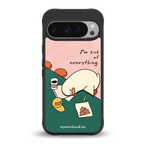 i'm sick of everything back phone cover | glass case for google pixel 9 pro