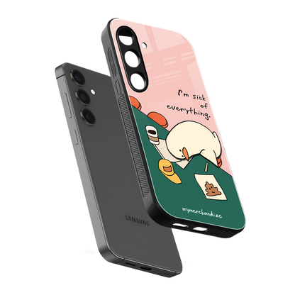 i'm sick of everything back phone cover | glass case for samsung galaxy s23 plus