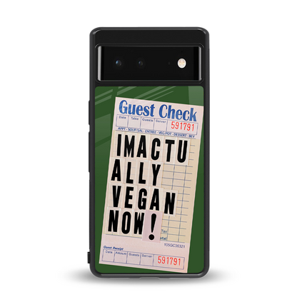 i'm vegan back phone cover | glass case for Google Pixel 6A