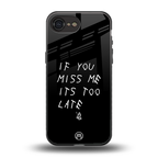 if you miss me its too late back phone cover | glass case for iphone 16e