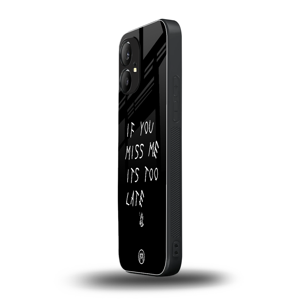 if you miss me its too late back phone cover | glass case for nothing phone 1