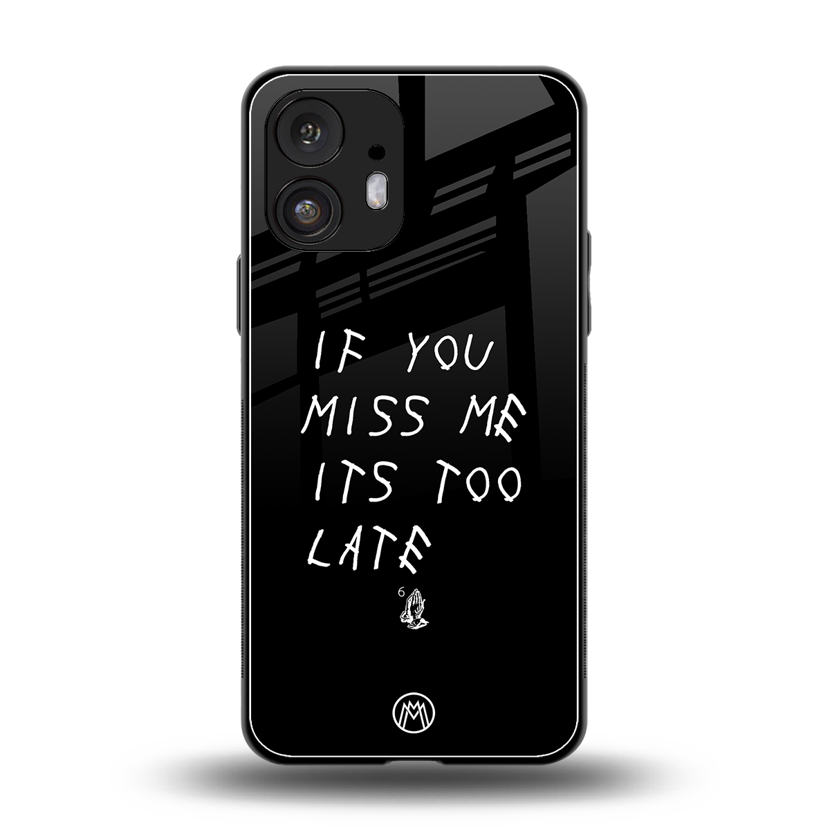 if you miss me its too late back phone cover | glass case for nothing phone 2