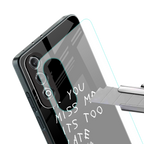if you miss me its too late back phone cover | glass case for oneplus nord ce 4