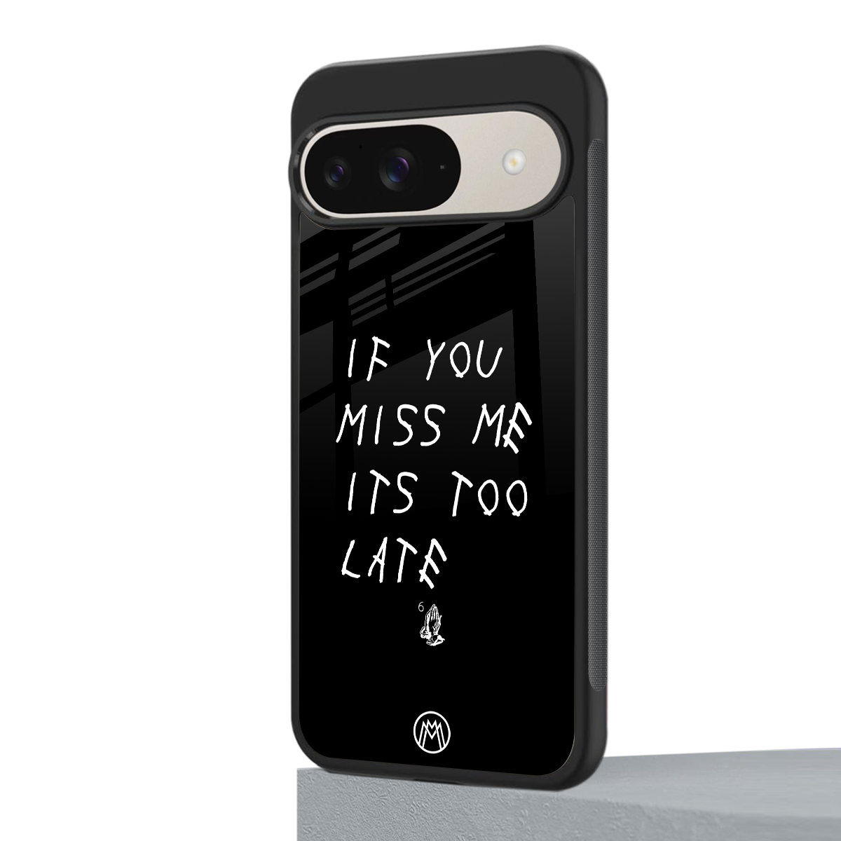 if you miss me its too late back phone cover | glass case for google pixel 9