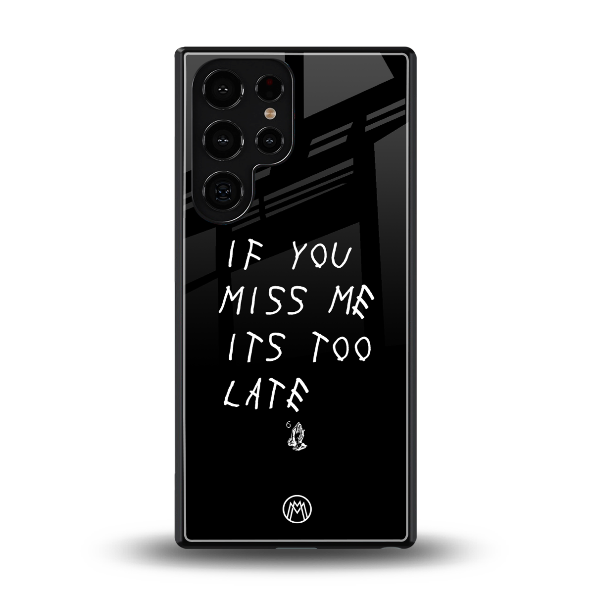 if you miss me its too late back phone cover | glass case for samsung galaxy s25 ultra