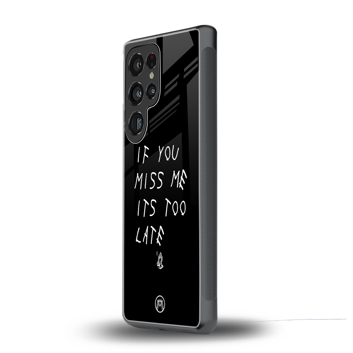 if you miss me its too late back phone cover | glass case for samsung galaxy s25 ultra