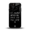 if youre reading this its too late back phone cover | glass case for iphone 13