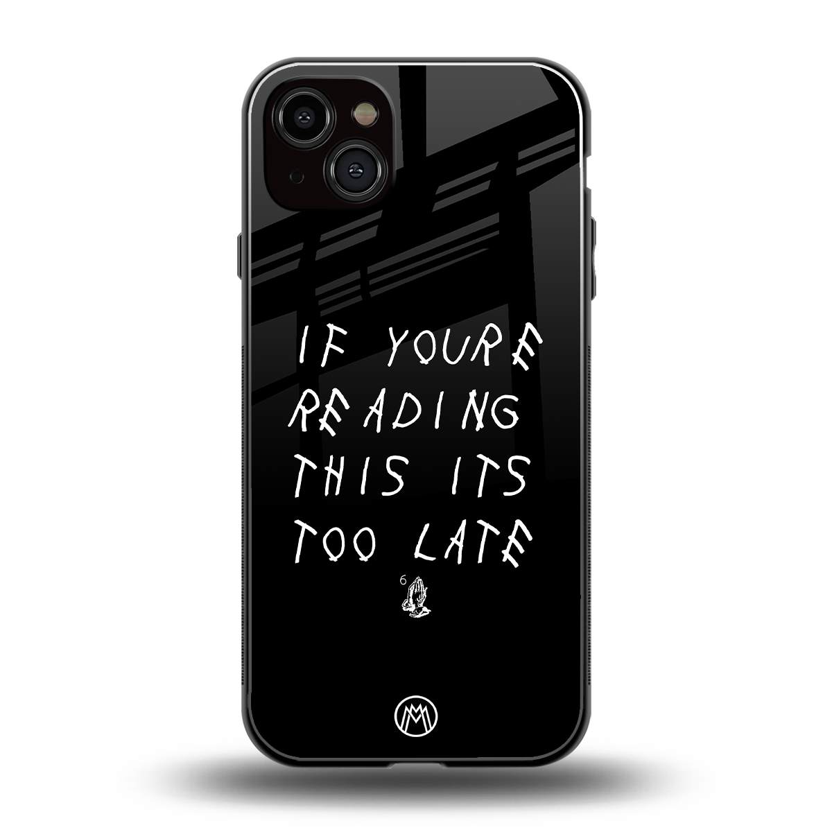 if youre reading this its too late back phone cover | glass case for iphone 15 plus