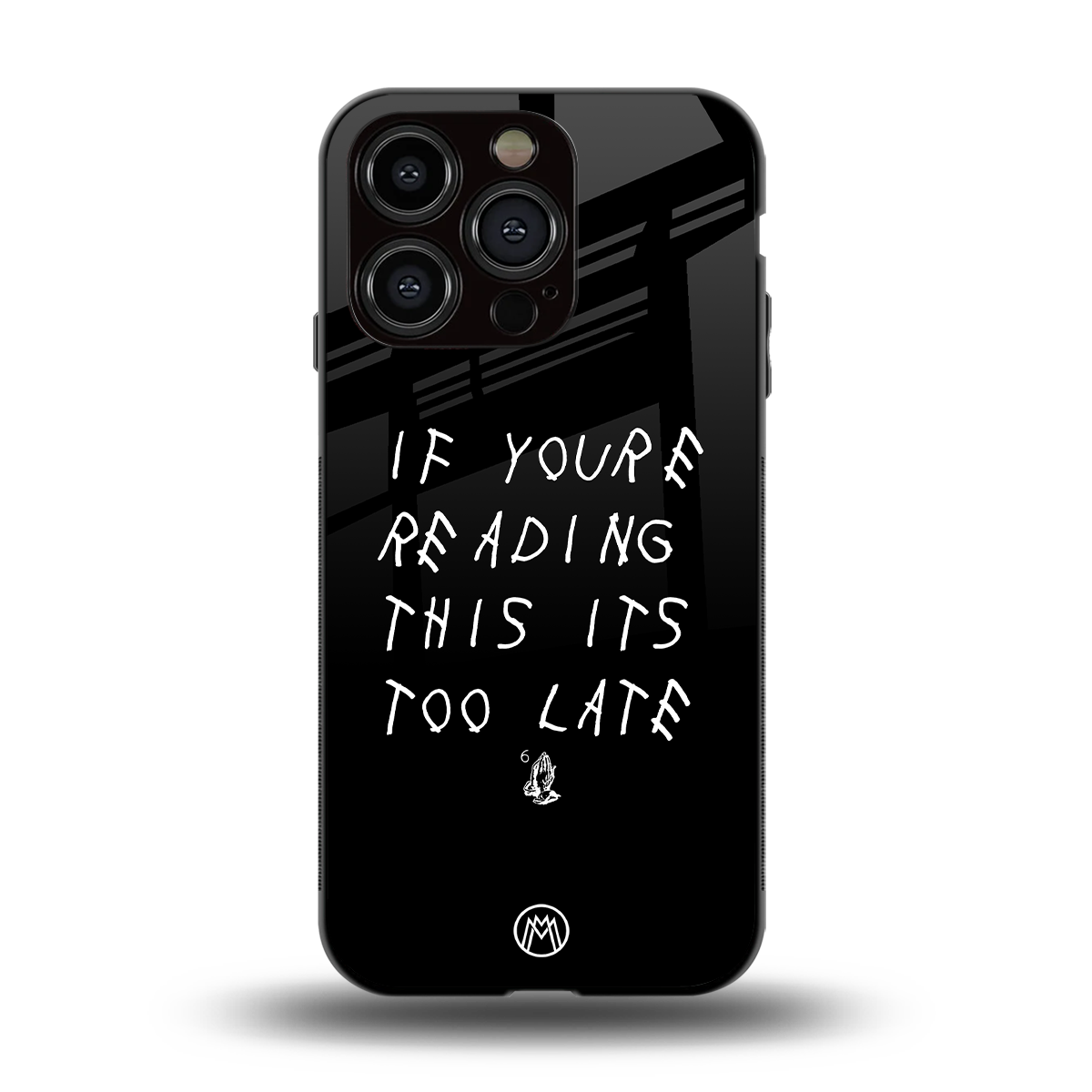 if youre reading this its too late back phone cover | glass case for iphone 15 pro