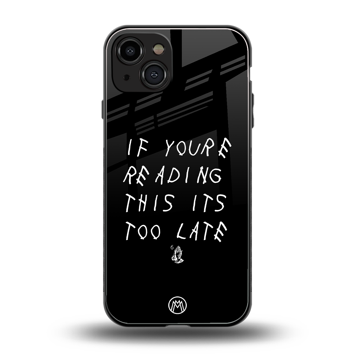 if youre reading this its too late back phone cover | glass case for iphone 15