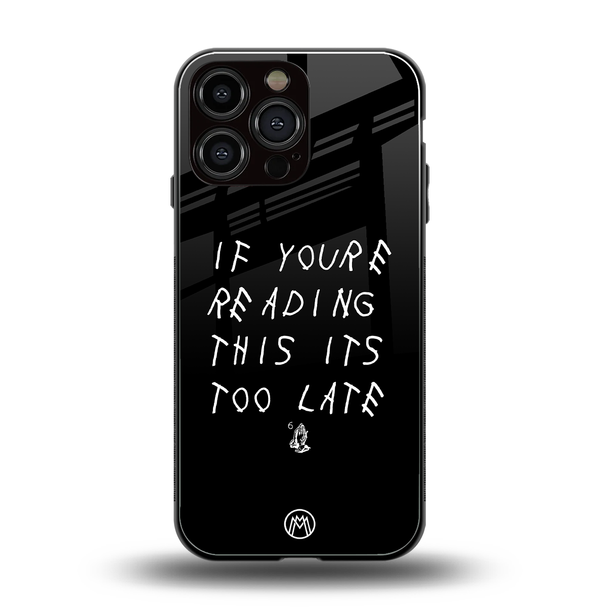 if youre reading this its too late back phone cover | glass case for iphone 16 pro max