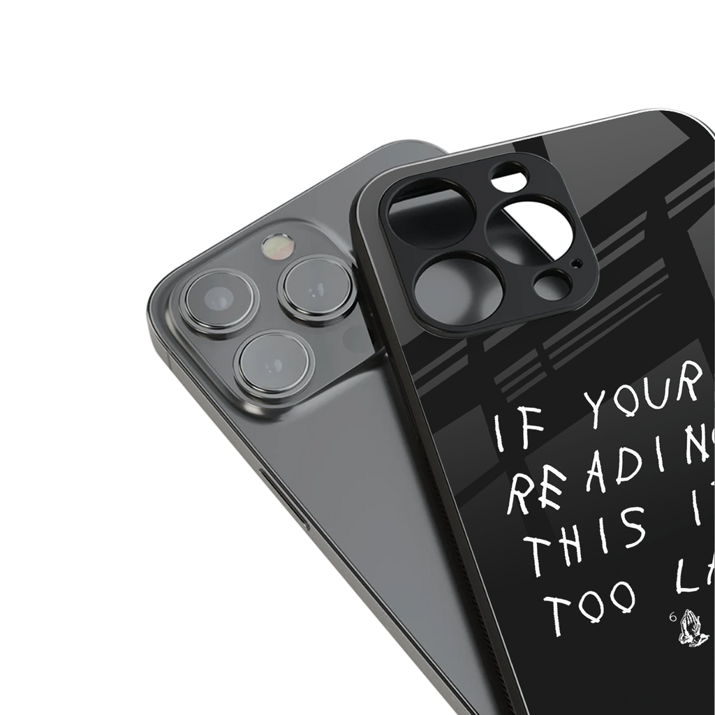 if youre reading this its too late back phone cover | glass case for iphone 14 plus