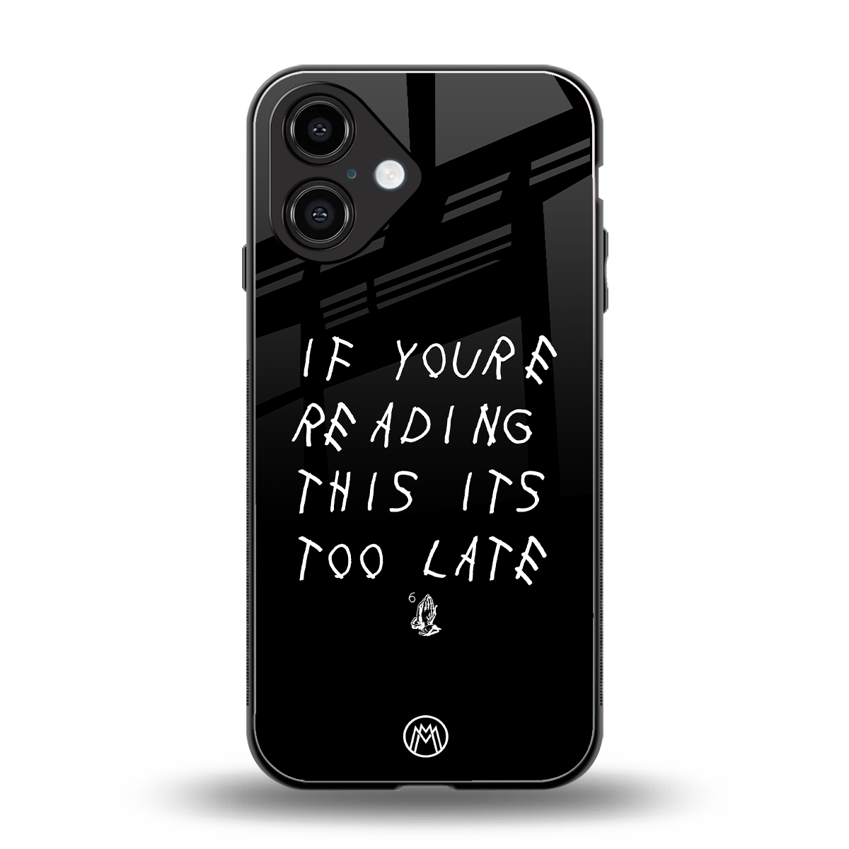 if youre reading this its too late back phone cover | glass case for iphone 16