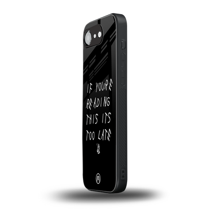 if youre reading this its too late back phone cover | glass case for iphone 16e