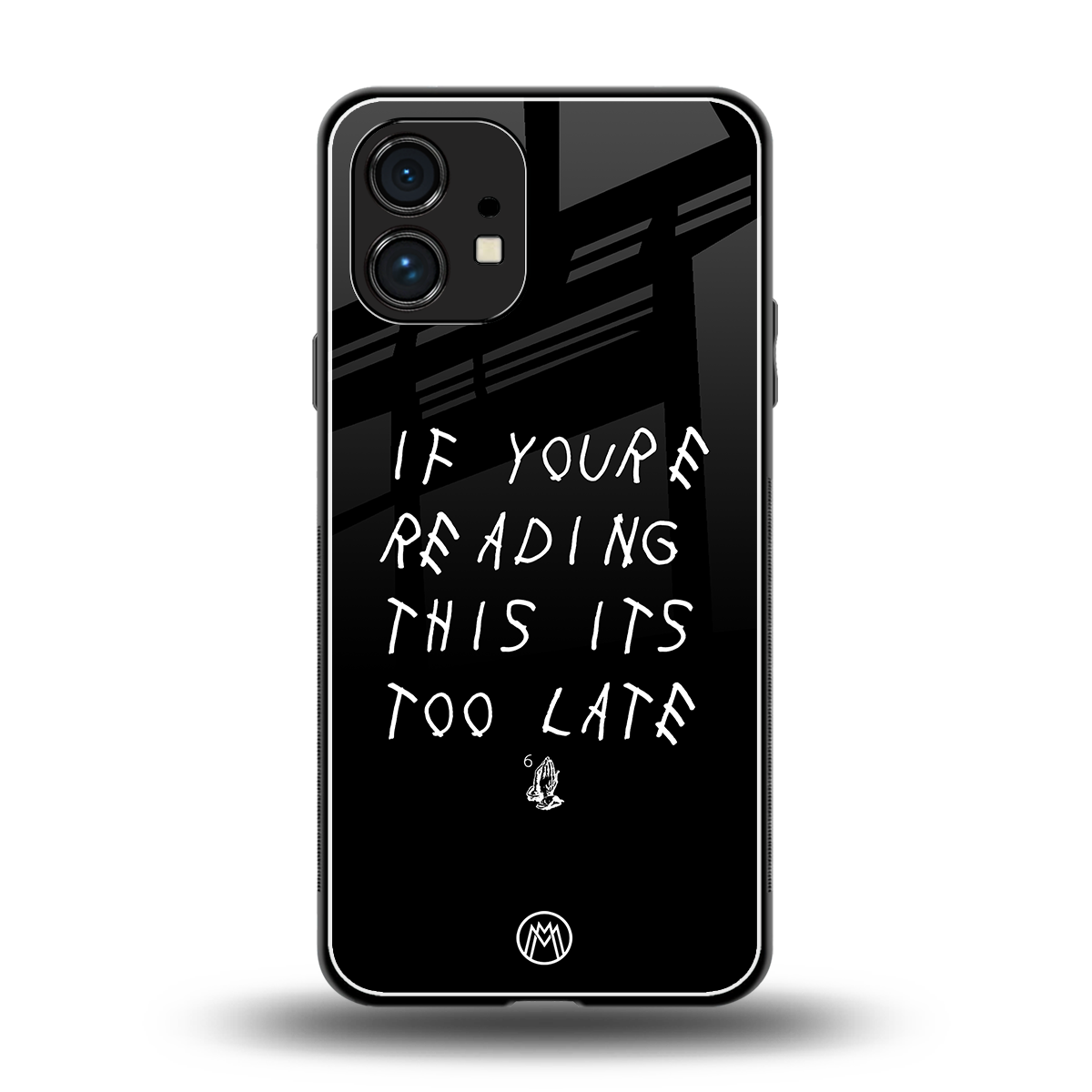 if youre reading this its too late back phone cover | glass case for nothing phone 1