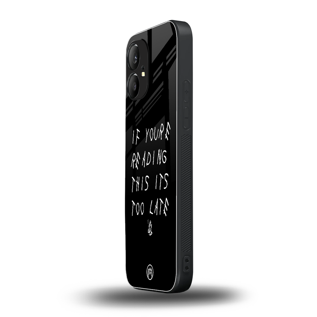 if youre reading this its too late back phone cover | glass case for nothing phone 1