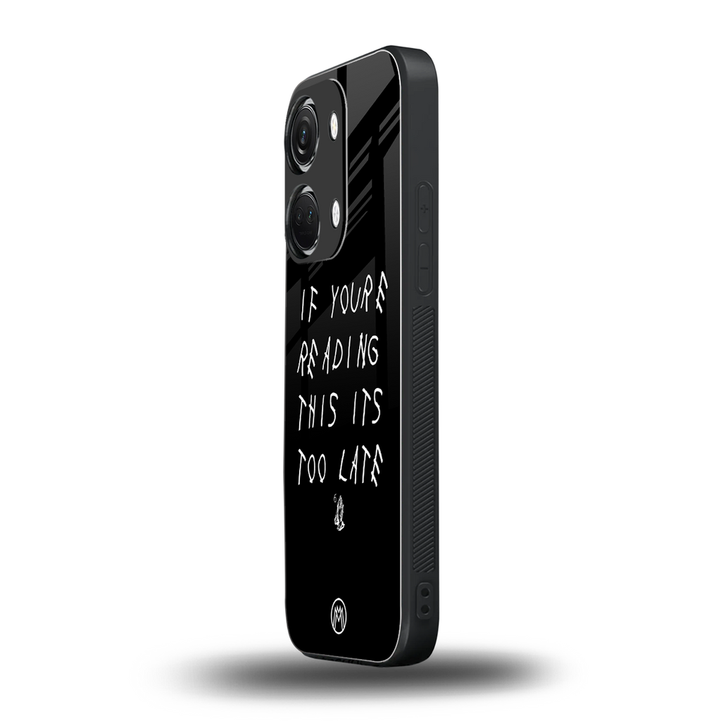 if youre reading this its too late back phone cover | glass case for oneplus nord 3