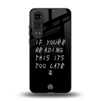 if youre reading this its too late back phone cover | glass case for oneplus nord ce 4 lite
