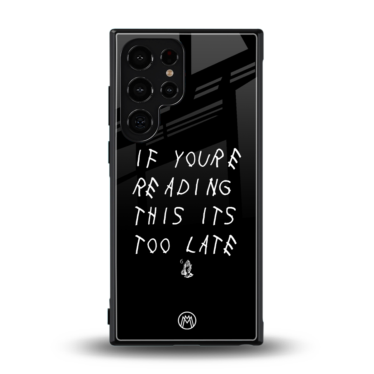 if youre reading this its too late back phone cover | glass case for samsung galaxy s23 ultra