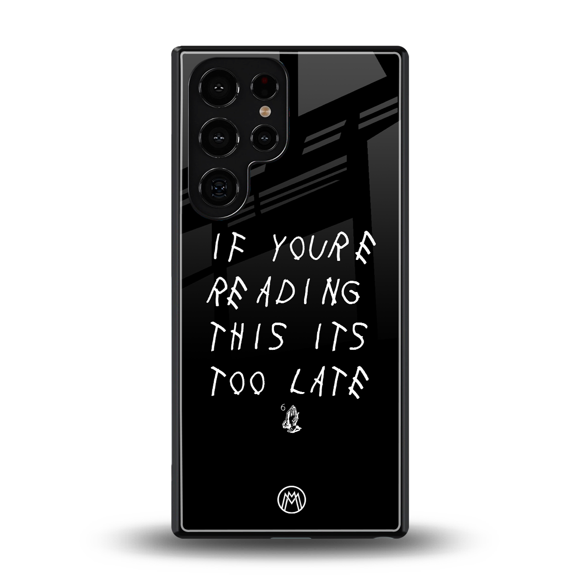 if youre reading this its too late back phone cover | glass case for samsung galaxy s25 ultra