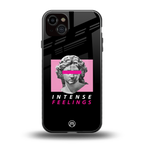 intense feelings back phone cover | glass case for iphone 15 plus