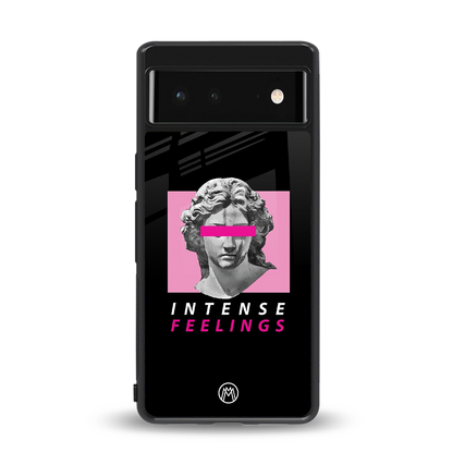 intense feelings back phone cover | glass case for Google Pixel 6A