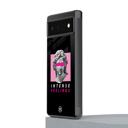 intense feelings back phone cover | glass case for Google Pixel 6A