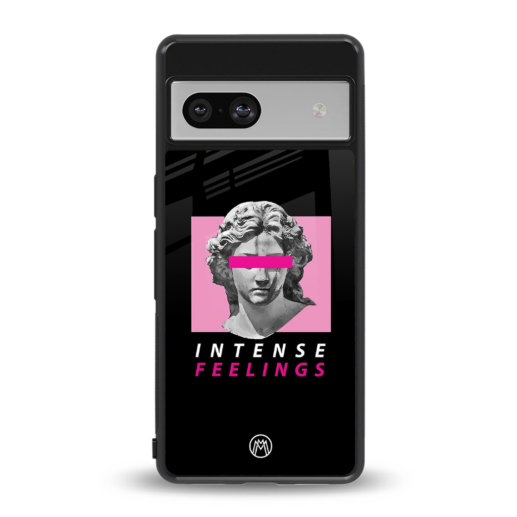 intense feelings back phone cover | glass case for Google Pixel 7A